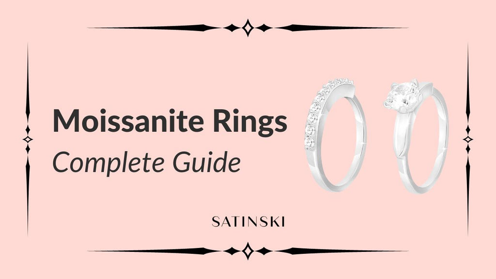 MOISSANITE ENGAGEMENT RINGS - EVERYTHING YOU NEED TO KNOW ABOUT & HOW TO 