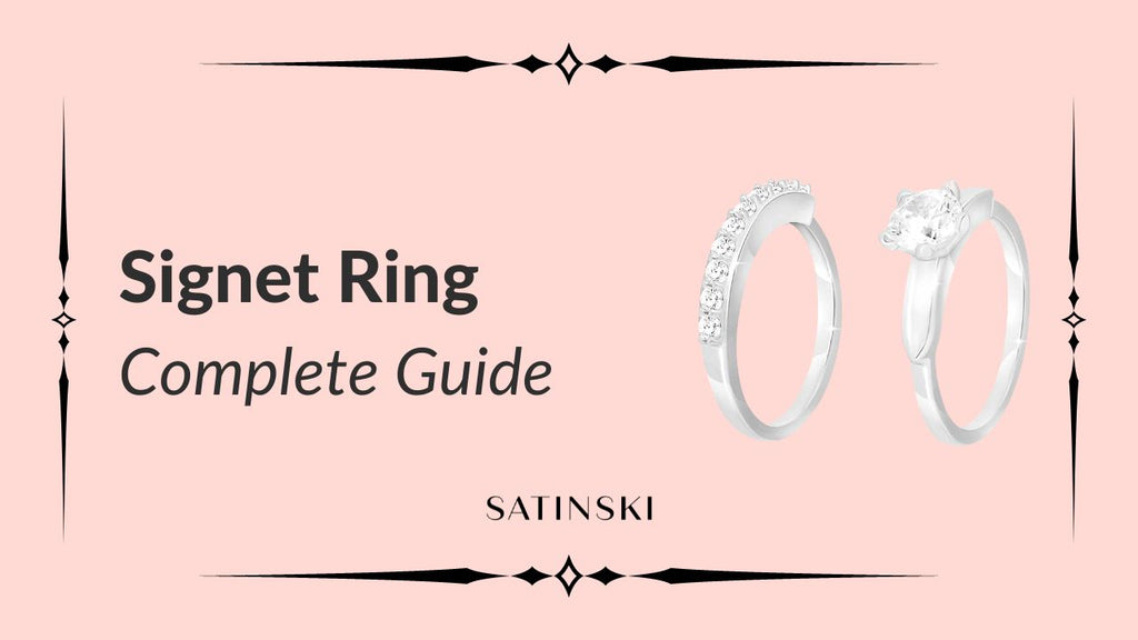 SIGNET RING JEWELRY: EVERYTHING YOU NEED TO KNOW ABOUT SEAL RINGS